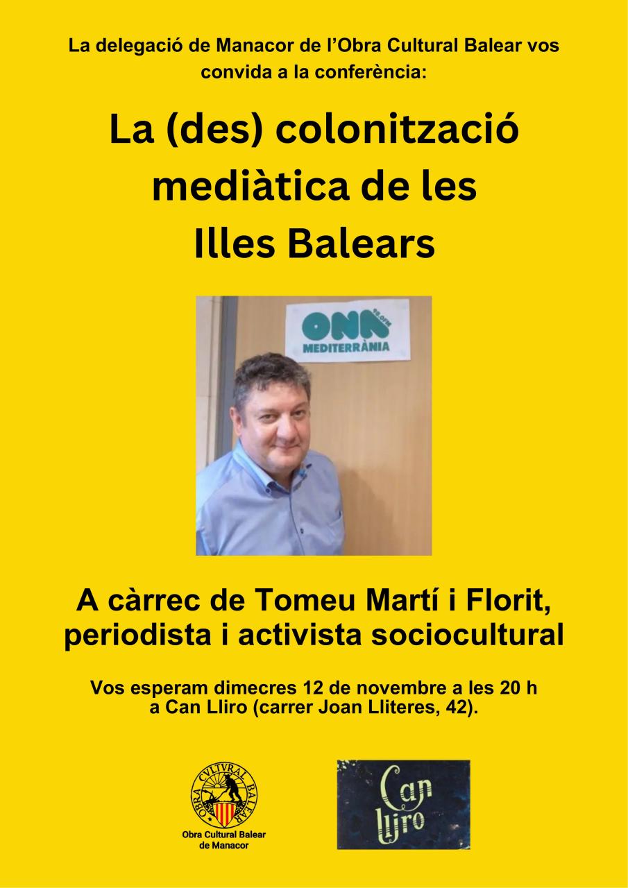 L’OCB de Manacor organitza ‘La (des)colonització mediàtica de les Illes Balears’ a càrrec de Tomeu Martí
