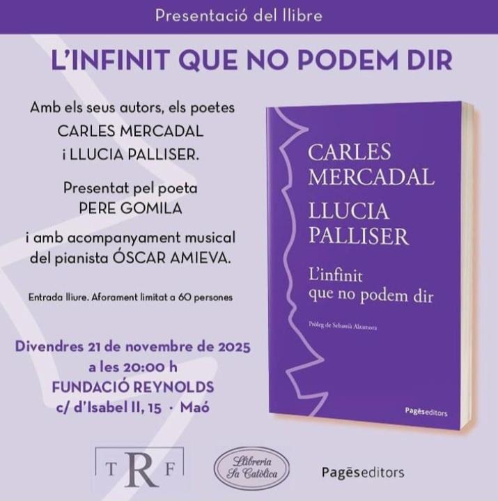 Presentació del llibre ‘L’infinit que no podem dir’ de Carles Mercadal i Llucia Palliser a Maó
