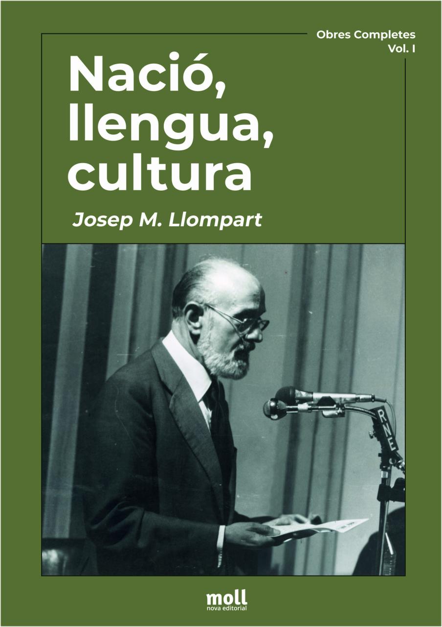 Obres Completes de Josep M. Llompart. Vol I: ‘Nació, llengua, cultura’.