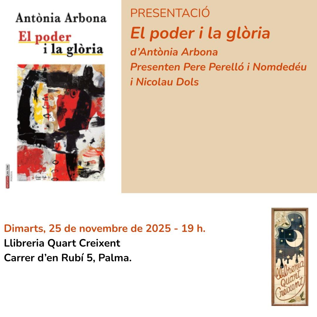 Presentació a Quart Creixent del llibre de poemes ‘El poder i la glòria’ d’Antònia Arbona