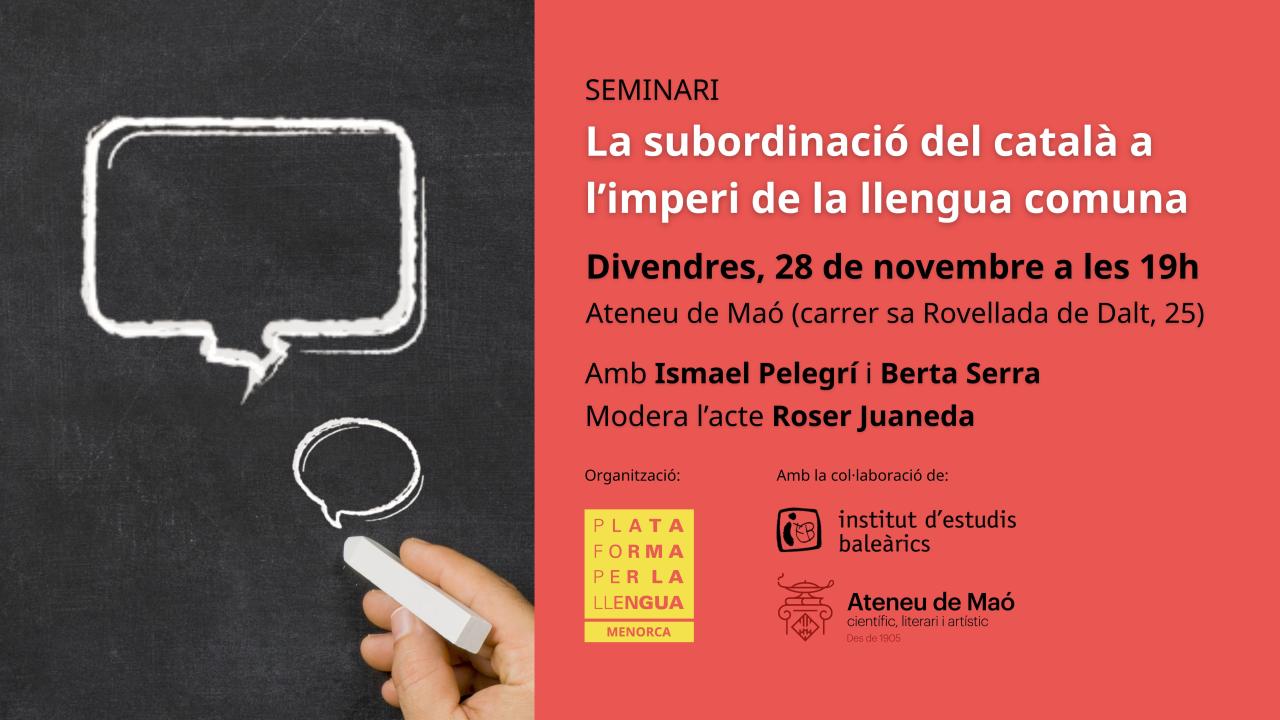 Maó acull el seminari ‘La subordinació del català a l’imperi de la llengua comuna’