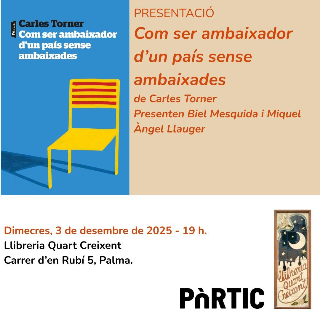 ‘Com ser ambaixador d’un país sense ambaixades’ de Carles Torner a Quart Creixent