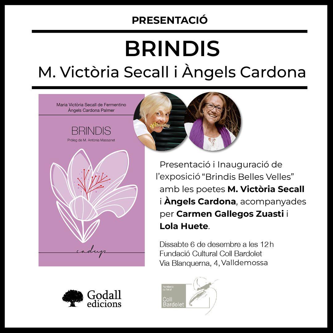 Presentació de ‘Brindis’ de M. Victòria Secall i Àngels Cardona i exposició de Carmen Gallegos Zuasti i Lola Huete a Valldemossa