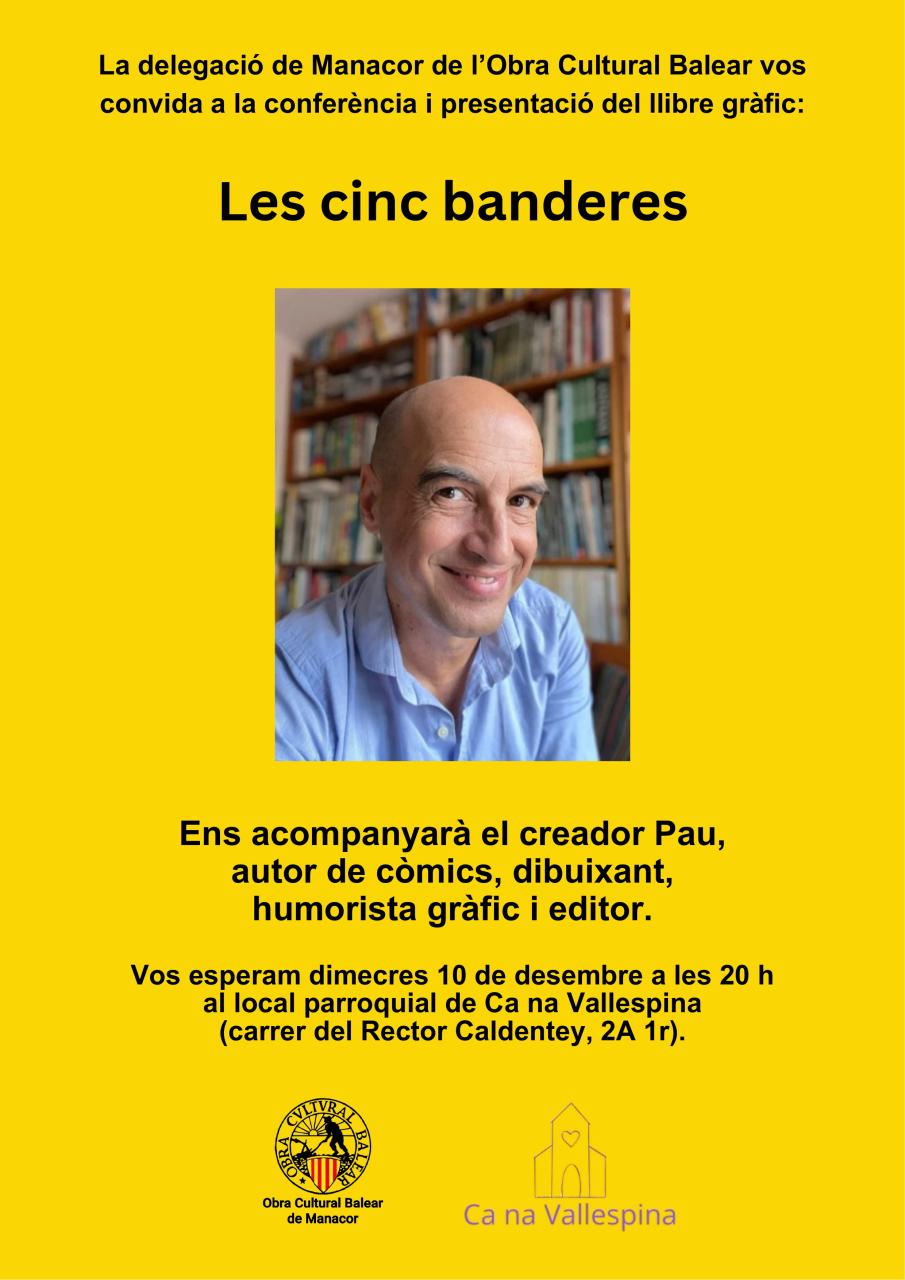 L’OCB de Manacor organitza la conferència i presentació de llibre gràfic ‘Les cinc banderes’ a càrrec de Pau Rodríguez Jiménez-Bravo