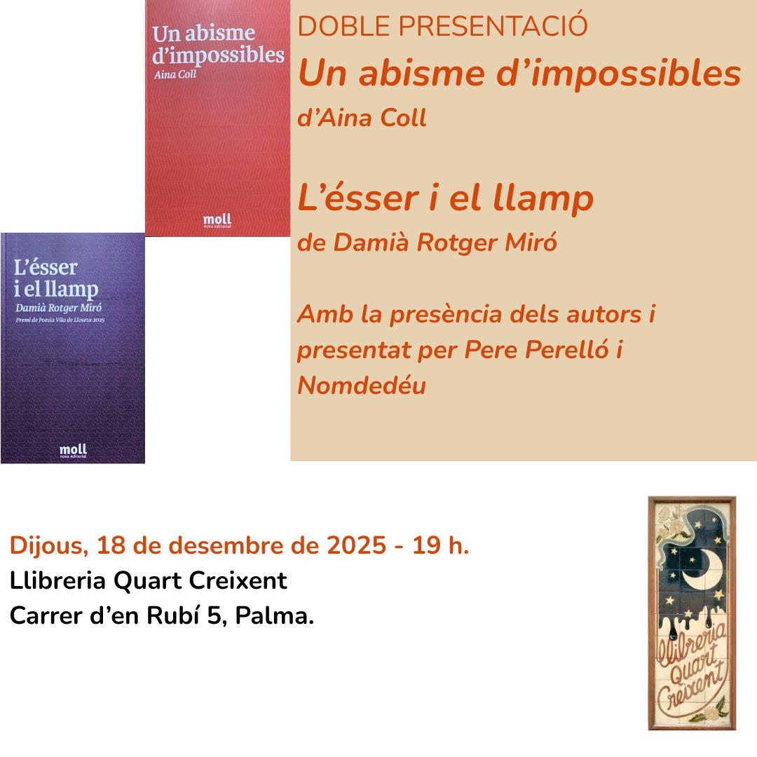 Doble presentació a Quart Creixent: ‘Un abisme d’impossibles’ d’Aina Coll i ‘L’ésser i el llamp’ de Damià Rotger Miró