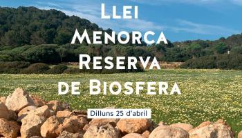 Aprovada la Llei Menorca Reserva de Biosfera amb els vots en contra del PP i Ciudadanos