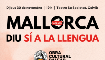 L'acte 'Sí a la llengua' d'aquest dijous a Calvià serà el sus a una nova campanya de l'OCB