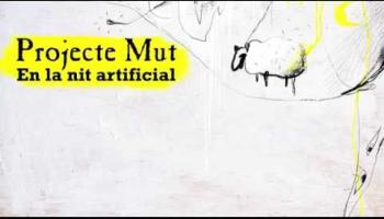 Projecte Mut - En la nit artificial (Lyric Video)